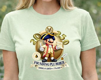 Founding Plumber Mario T-Shirt, America 250th Anniversary Shirt, 1776-2026 Patriotic Mario Tee, Funny Historical Gamer Fourth of July Outfit