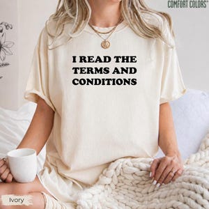 Leí los Términos y Condiciones. Camiseta Comfort Colors®, Camiseta Divertida para Nerds, Camiseta con Humor para Amantes de los Libros, Regalo Inteligente para Introvertidos, Camiseta para Lectores Sarcásticos