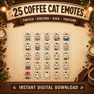 May include: An image showcasing 25 coffee cat emotes for Twitch, Discord, Kick, and YouTube. The emotes depict cartoon cats with diverse expressions and accessories. The image includes text that says "25 Coffee Cat Emotes" and "Instant Digital Download."