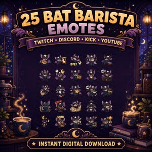 May include: Digital download graphic featuring 25 bat barista emotes. The emotes are in a cartoon style, with bats in various poses and expressions. The text "25 BAT BARISTA EMOTES" is at the top, with "TWITCH * DISCORD * KICK * YOUTUBE" below. "INSTANT DIGITAL DOWNLOAD" is at the bottom.