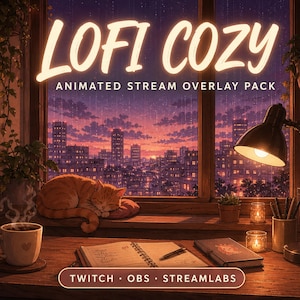 Könnte beinhalten: Ein animiertes Stream-Overlay-Paket mit dem Titel LOFI COZY und dem Text TWITCH, OBS, STREAMLABS. Die Szene zeigt eine schlafende orangefarbene Katze auf einem Fensterbrett mit Blick auf eine Stadt bei Sonnenuntergang, einen Schreibtisch mit Tasse.