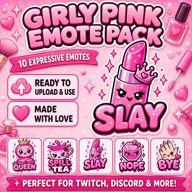 Puede incluir: Un paquete de arte digital rosa titulado "Girly Pink Emote Pack" con el texto "10 Expressive Emotes". La imagen incluye un l&aacute;piz labial con una corona y otros emoticonos con las palabras "Queen", "Spill Tea", "Slay", "Nope" y "Bye". Tambi&eacute;n est&aacute; presente el texto "Ready to Upload & Use" y "Made with Love".