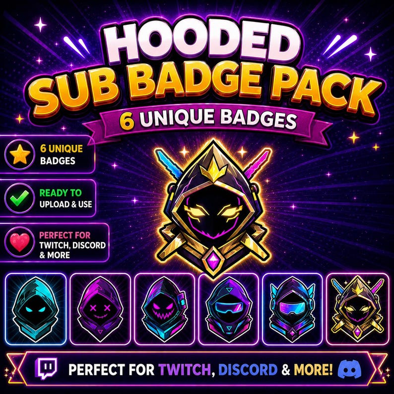 May include: A digital graphic featuring a "Hooded Sub Badge Pack" with six unique badges. The design includes a central hooded figure with a crown and sword accents, surrounded by smaller badge variations in teal, purple, and gold. Text includes "Ready to Upload & Use."