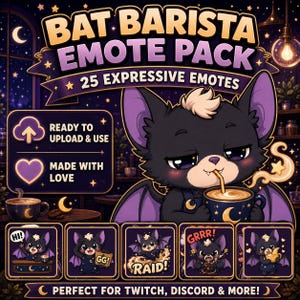May include: A digital art graphic for a "Bat Barista Emote Pack" featuring a cartoon bat with purple wings and ears, drinking coffee. The pack includes 25 expressive emotes, ready to upload and use, perfect for Twitch, Discord, and more.