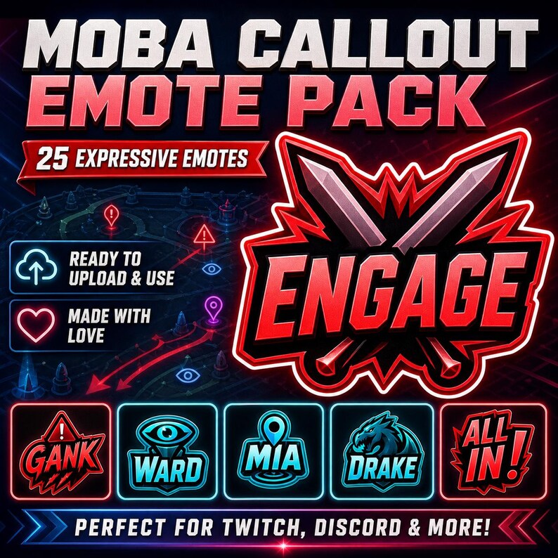 Op de afbeelding: Een promotionele afbeelding voor een MOBA Callout Emote Pack, met de tekst "MOBA CALLOUT EMOTE PACK" en "25 EXPRESSIVE EMOTES". De afbeelding bevat het woord "ENGAGE" in een gestileerd lettertype, samen met verschillende emote-pictogrammen en de tekst "PERFECT FOR TWITCH, DISCORD & MORE!"