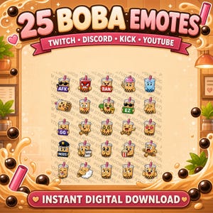 May include: A digital graphic with 25 boba tea emotes for Twitch, Discord, Kick, and YouTube. The cartoon-style emotes display different expressions. The image includes the text "25 BOBA EMOTES!" and "INSTANT DIGITAL DOWNLOAD."