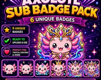 Axolotl Twitch Sub Badges | 6 Cute Royal Subscriber Icons