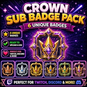 May include: A digital graphic advertising a "CROWN SUB BADGE PACK" with six unique crown badges. The design features a central crown and six smaller variations in gold, silver, and jewel tones. Text indicates they are ready to upload and use.