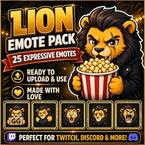 May include: A digital graphic of a lion holding popcorn, labelled "LION EMOTE PACK" with "25 EXPRESSIVE EMOTES." Text includes "READY TO UPLOAD & USE" and "MADE WITH LOVE." The bottom text reads "PERFECT FOR TWITCH, DISCORD & MORE!"