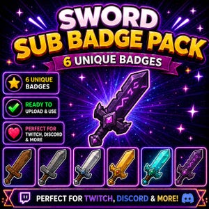 K&ouml;nnte beinhalten: Ein digitales Grafikdesign mit einem "SWORD SUB BADGE PACK" mit sechs einzigartigen Schwert-Abzeichen. Das Bild enth&auml;lt den Text "6 UNIQUE BADGES", "READY TO UPLOAD & USE" und "PERFECT FOR TWITCH, DISCORD & MORE!"