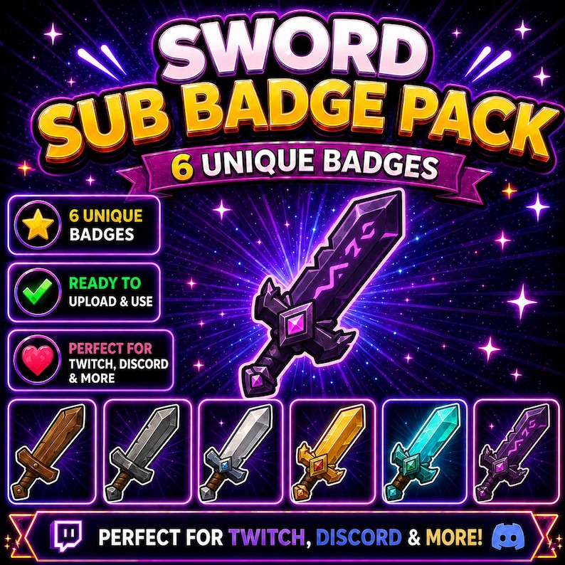 K&ouml;nnte beinhalten: Ein digitales Grafikdesign mit einem "SWORD SUB BADGE PACK" mit sechs einzigartigen Schwert-Abzeichen. Das Bild enth&auml;lt den Text "6 UNIQUE BADGES", "READY TO UPLOAD & USE" und "PERFECT FOR TWITCH, DISCORD & MORE!"
