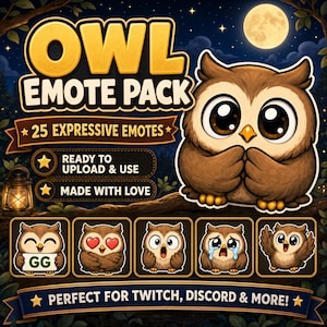 K&ouml;nnte beinhalten: Grafik f&uuml;r ein "OWL EMOTE PACK" mit einer Cartoon-Eule und mehreren kleineren Emojis. Die Haupteule ist braun mit gro&szlig;en Augen. Der Text enth&auml;lt "25 EXPRESSIVE EMOTES", "READY TO UPLOAD & USE" und "MADE WITH LOVE". Das Banner lautet "PERFECT FOR TWITCH, DISCORD & MORE!"