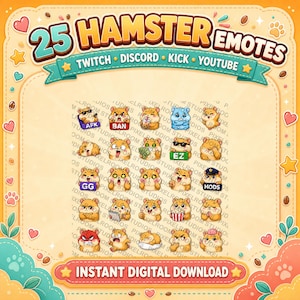 May include: A digital graphic displaying 25 hamster emotes for Twitch, Discord, Kick, and YouTube. The emotes depict different expressions and actions, with text labels such as "AFK," "BAN," and "EZ." The design has a playful, cartoon style with a light orange background.