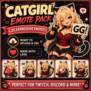 May include: A digital art graphic for a Catgirl Emote Pack. The image features a blonde anime-style character with cat ears, holding a sign that says "GG!". The pack includes 25 expressive emotes, ready to upload and use, made with love.