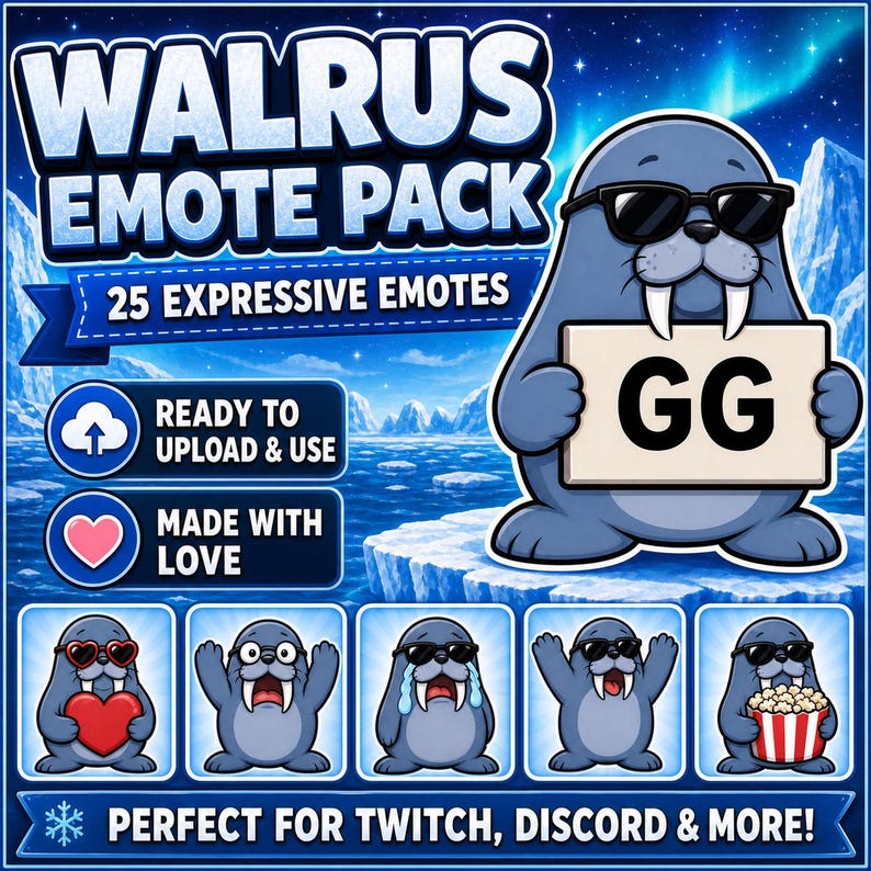 May include: A digital art graphic featuring a cartoon walrus wearing sunglasses and holding a sign that says "GG". The image is a "Walrus Emote Pack" with 25 expressive emotes, ready to upload and use. The background shows an arctic scene with icebergs and aurora borealis.