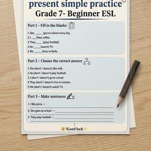 May include: A white educational worksheet titled present simple practice Grade 7- Beginner ESL with fill-in-the-blank, multiple-choice, and sentence-making exercises. A wooden pencil rests on the right side, and two paper clips are at the top.