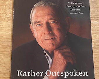 Rather Outspoken - Paperback  Signed By Dan Rather