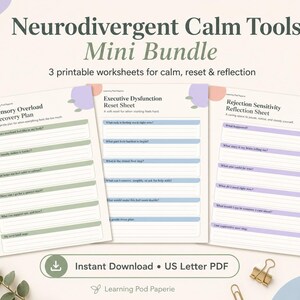 May include: A set of three printable worksheets designed for calm, reset, and reflection. The worksheets include a Sensory Overload Recovery Plan, an Executive Dysfunction Reset Sheet, and a Rejection Sensitivity Reflection Sheet. The text "Neurodivergent Calm Tools Mini Bundle" is at the top.