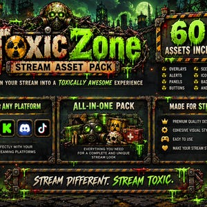 May include: A digital stream asset pack titled Toxic Zone featuring a dark, post-apocalyptic theme with neon green slime, gas masks, skulls, and hazard symbols. The graphic includes text such as 60+ ASSETS INCLUDED, STREAM DIFFERENT. STREAM TOXIC., and platform icons.