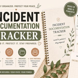 Peut inclure: Un suivi de documentation d'incident avec une reliure à spirale, avec le texte "Incident Documentation Tracker" et des formulaires de soutien. La conception comprend des illustrations botaniques et les phrases "Record it, protect it, stay prepared" et "Peace of mind is powerful."