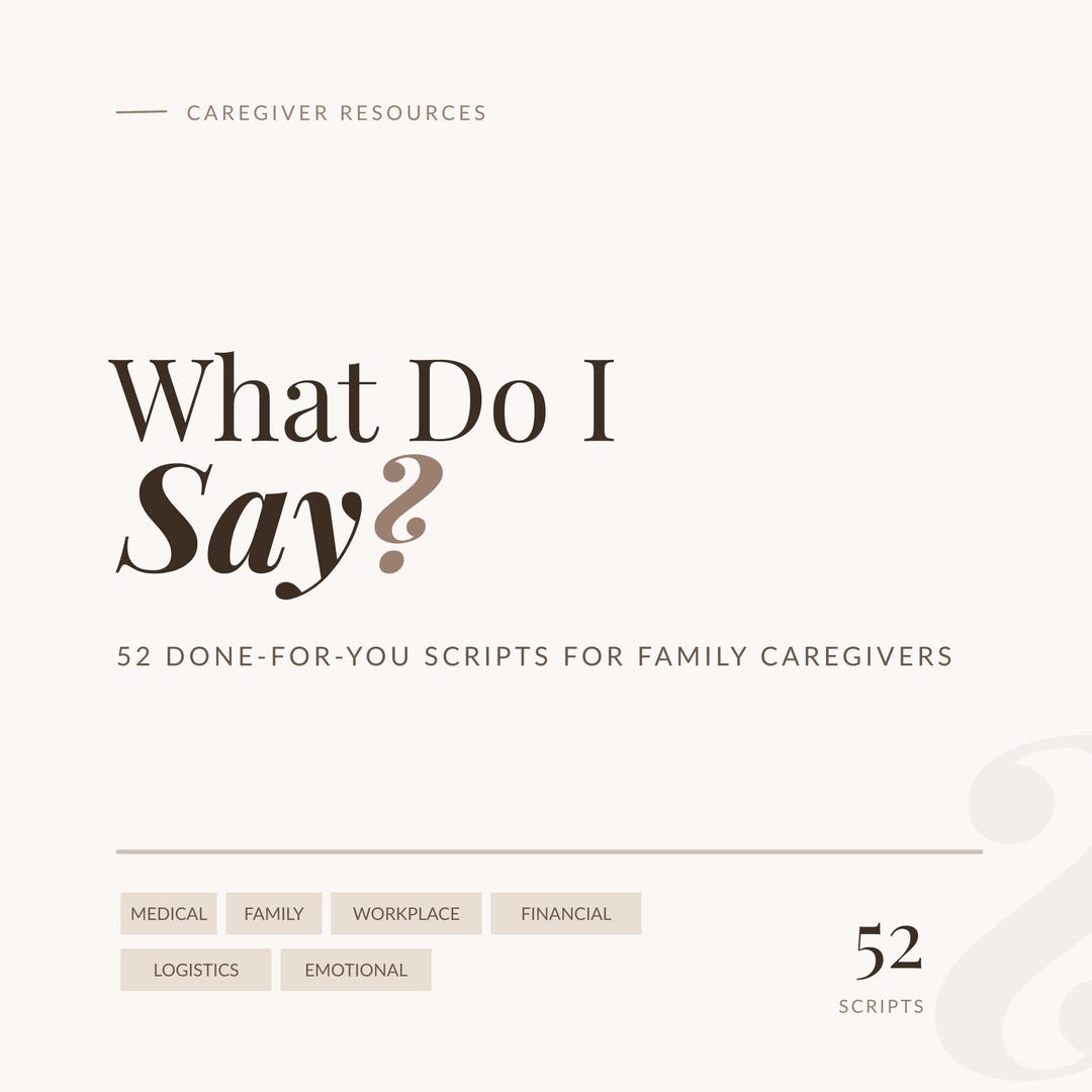 Caregiver Scripts Pack: 52 Done-for-you Communication Tools (instant ...