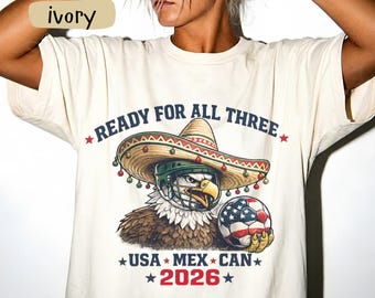 2026 Soccer Tournament Shirt,  USA Mexico Canada Fan Tee, Eagle Sombrero Football Gift, North America Host Nations T-Shirt, USA Fan Gift