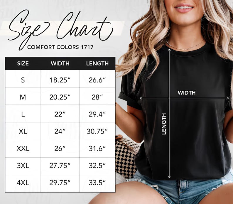 May include: Black t-shirt with a size chart for Comfort Colors 1717. The chart shows sizes S to 4XL with width and length measurements in inches. The model is wearing the black t-shirt.