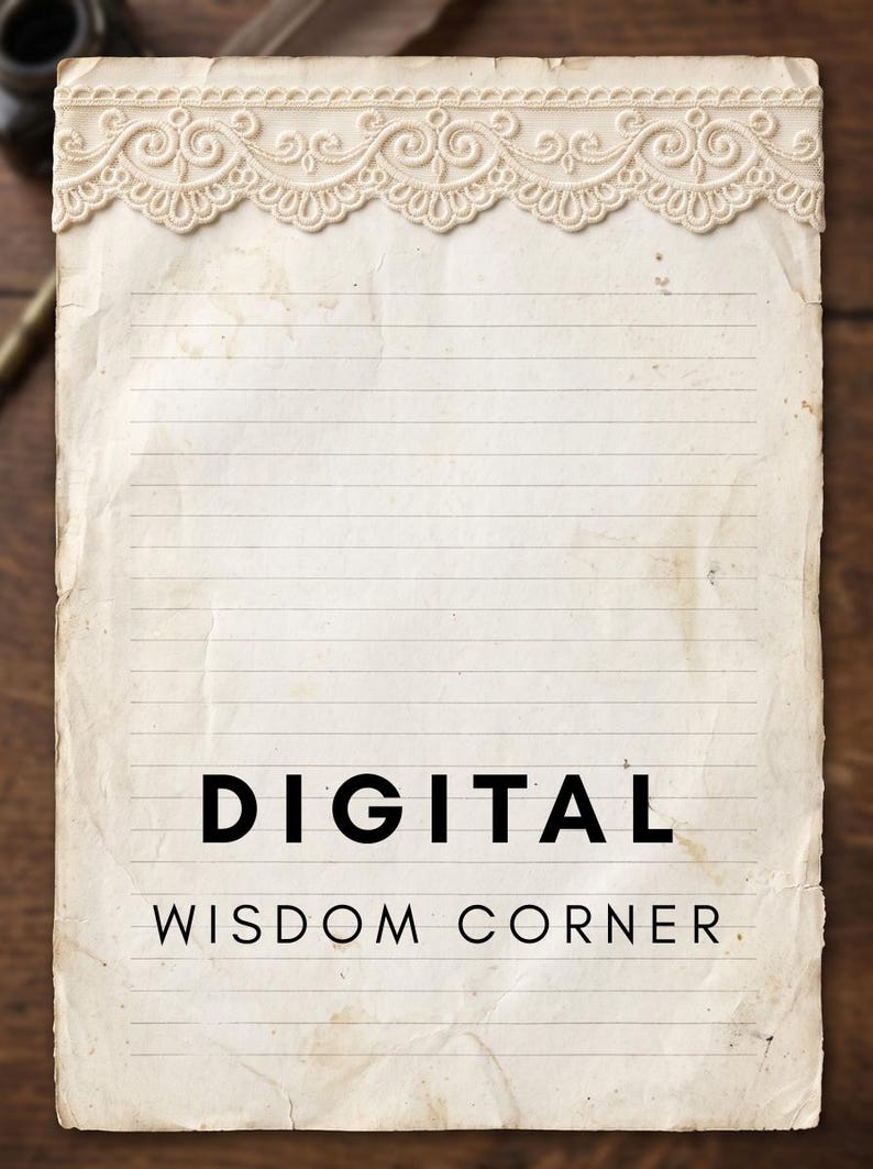 May include: A rectangular sheet of aged, off-white lined paper featuring a decorative cream-colored lace trim along the top edge. The paper displays the black text DIGITAL WISDOM CORNER printed in the lower center area of the page.
