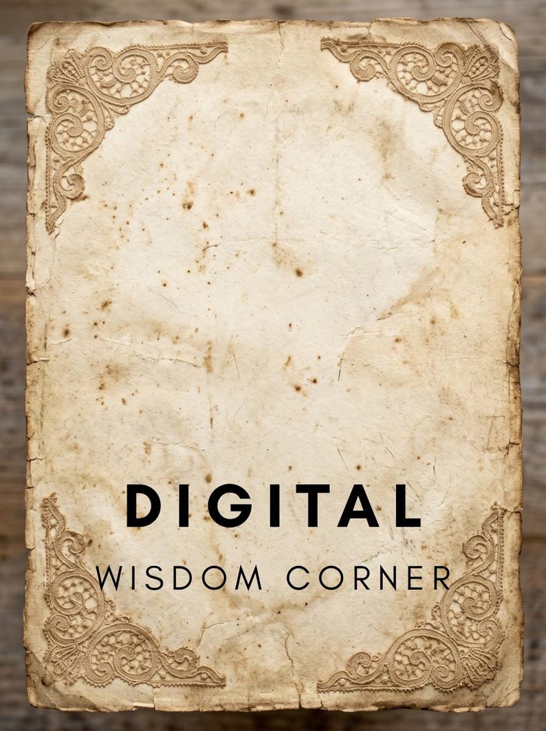 May include: A rectangular piece of aged, off-white paper with frayed, uneven edges. The four corners feature intricate, embossed lace-like patterns. The text "DIGITAL" appears in bold black letters above the text "WISDOM CORNER" in smaller black font.
