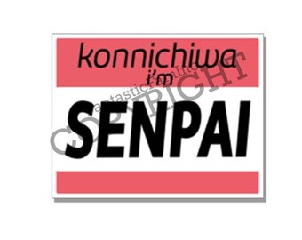 Konnichiwa, I'm Senpai Sticker
