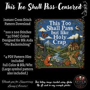 Könnte beinhalten: Ein Kreuzstichmuster mit einer Landschaft, einem Haus, einem Fuchs, einem Kaninchen, Blumen und einem Berg. Der Text lautet: This Too Shall Pass but like Holy Crap. Das Design umfasst 200 mal 200 Stiche, 35 DMC-Farben und ist für schwarzen Aida-Stoff gedacht.