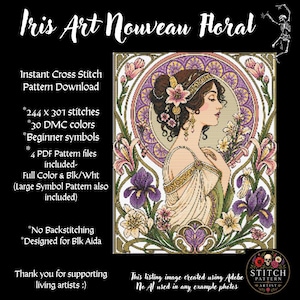 May include: A cross stitch pattern titled Iris Art Nouveau Floral featuring a woman in profile surrounded by purple and white irises. Text includes: Instant Cross Stitch Pattern Download, 244 x 301 stitches, 30 DMC colors, Beginner symbols, 4 PDF Pattern files.