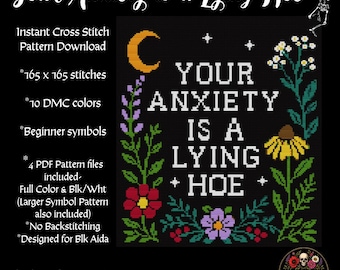 Your Anxiety is a Lying Hoe Cross Stitch Pattern PDF