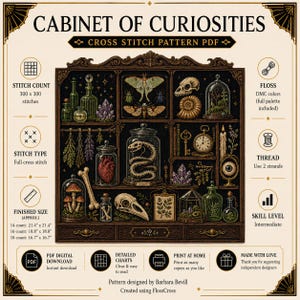 May include: A cross-stitch pattern PDF titled "Cabinet of Curiosities." The design features a dark wooden cabinet filled with various curiosities, including jars with specimens, crystals, and a snake. The finished size is approximately 21.4" x 21.4" (14 count).