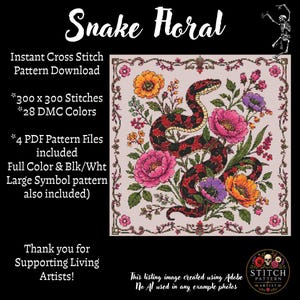 Puede incluir: Un patrón de punto de cruz titulado Snake Floral que muestra una serpiente enroscada rodeada de flores rosas, naranjas y moradas. El texto incluye Instant Cross Stitch Pattern Download, 300 x 300 Stitches, 28 DMC Colors, 4 PDF Pattern Files included y Thank you for Supporting Living Artists.