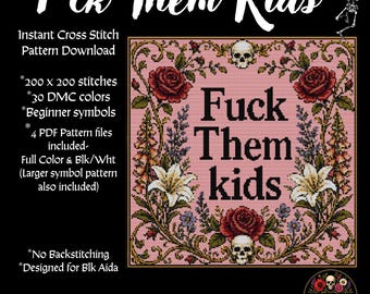 F* Them Kids- Funny Adult Cross Stitch Pattern PDF