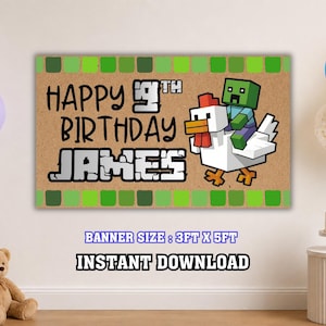 May include: A rectangular birthday banner measuring 3ft by 5ft with a brown background, green pixelated borders, and black text reading Happy 9th Birthday James. A pixelated green zombie character is shown riding a white pixelated chicken.
