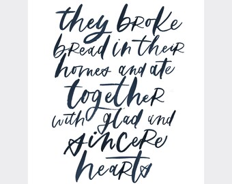 Acts 2:46, They broke bread in their homes print, hand lettered verse, scripture, modern calligraphy, Christian wall art, dining room art