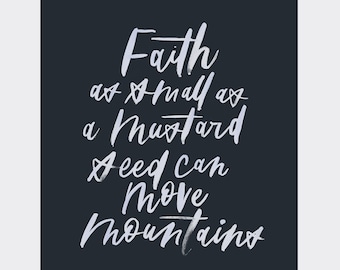 Matthew 17:20 | Faith as small as a mustard seed can move mountains