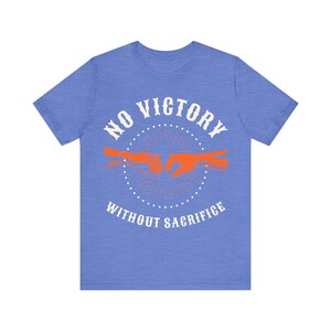 No Victory Without Sacrifice Veteran Support Tee | Unisex Bella Canvas Graphic Shirt image 5