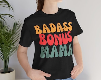 Badass Bonus Mama Retro Graphic Tee, Stepmom Shirt