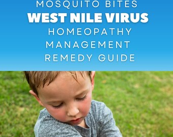 Mosquito Bites & West Nile Virus – Natural Support Guide | Informational Digital Guide by Professional Homeopath
