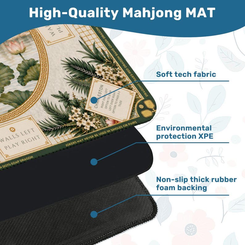 May include: A high-quality Mahjong mat with a floral and botanical design. The mat features a soft tech fabric, environmental protection XPE, and a non-slip thick rubber foam backing. The mat has text that reads "High-Quality Mahjong MAT".