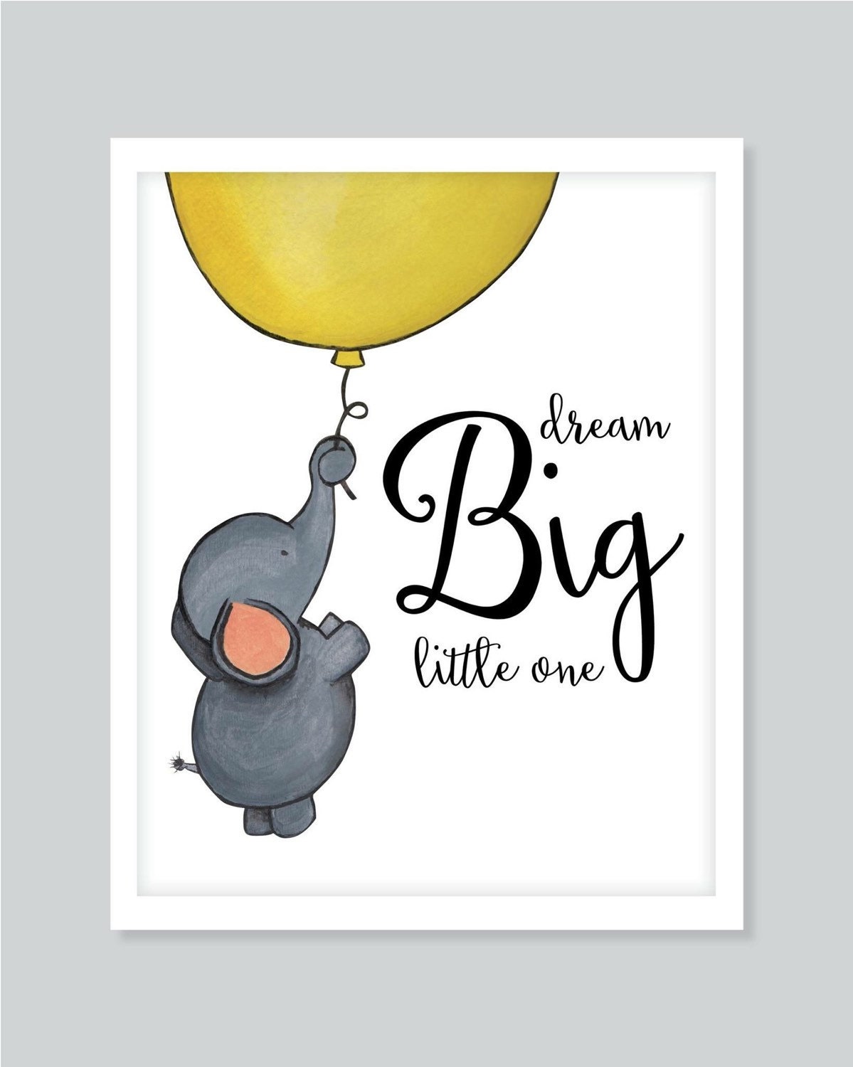 Dream Big Little One Nursery Print Nursery Art Elephant Etsy