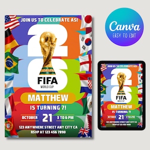 May include: A colorful birthday invitation flyer featuring the FIFA World Cup trophy, the text JOIN US TO CELEBRATE AS! 2026 FIFA WORLD CUP, MATTHEW IS TURNING 7!, OCTOBER 21, 3 TO 6 PM, and 123 ANYWHERE STREET ANY CITY CA, surrounded by various national flags.