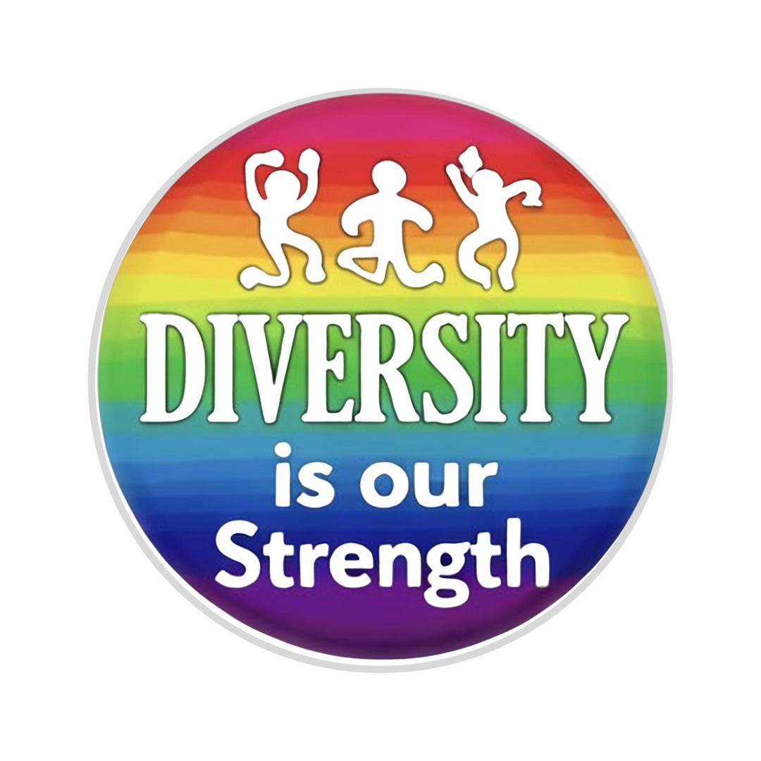Diversity is Our Strength Button | Inclusive Equality Message Pin - Etsy