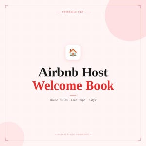 May include: A digital welcome book for Airbnb hosts. The title "Airbnb Host Welcome Book" is in large black and red text. The image includes the phrases "House Rules, Local Tips, FAQs" and "Instant Digital Download."