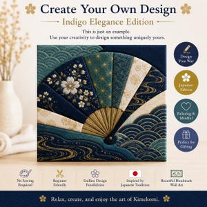 May include: A square fabric art panel featuring a fan design with indigo, teal, and cream patterns. The image includes text: Create Your Own Design, Indigo Elegance Edition, Design Your Way, Japanese Fabrics, Relaxing & Mindful, Perfect for Gifting, No Sewing Required, Beginner Friendly, Endless Design Possibilities, Inspired by Japanese Tradition, Beautiful Handmade Wall Art, and Relax, create, and enjoy the art of Kimekomi.