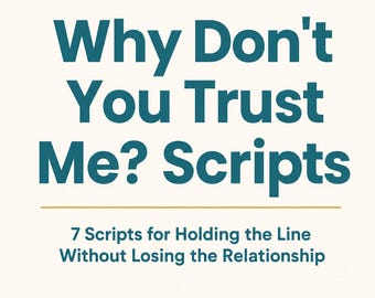 When Your Teenager Says 'You Don't Trust Me' — 7 Scripts for Parents | LCSW-C