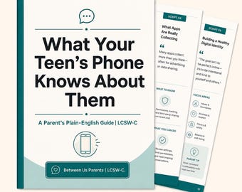What Your Teen's Phone Knows About Them | Parent Plain-English Guide | Teen Phone Privacy LCSW